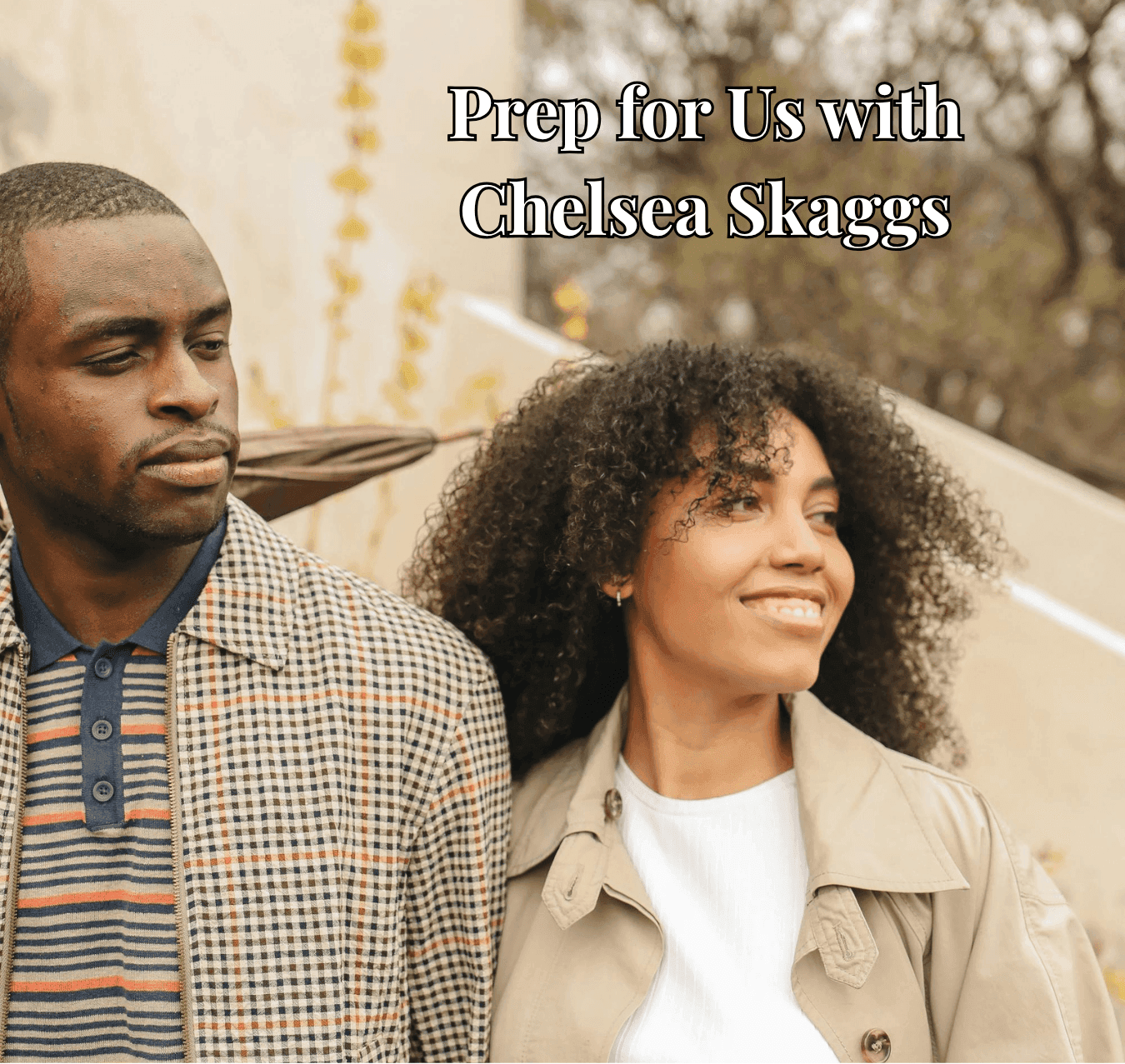 Relationship Preparation Class + Coaching | Prep for Us